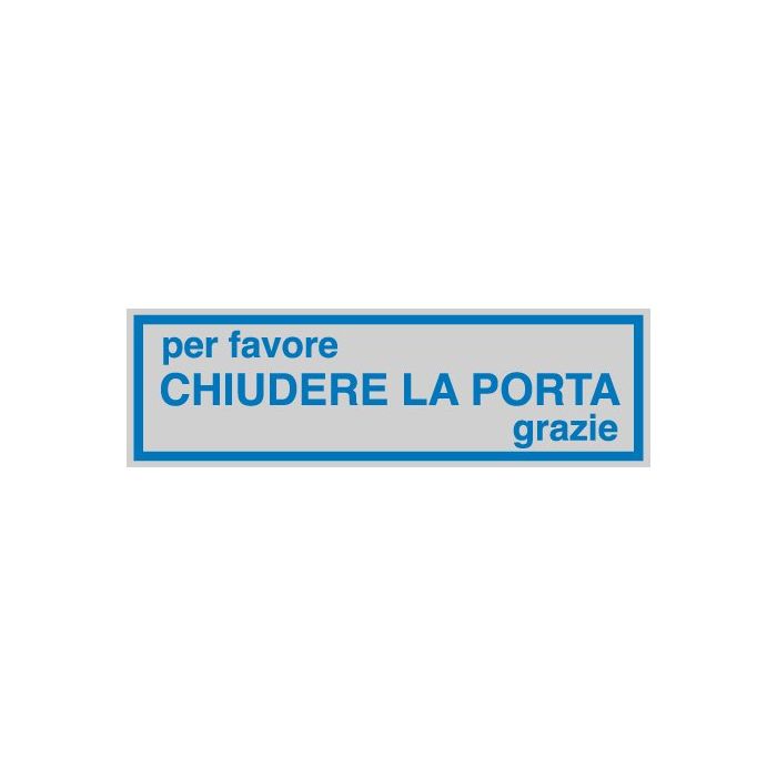 CARTELLI SEGNALATORI TARGHETTA ADESIVA 165x50mm CHIUDERE LA PORTA main product photo