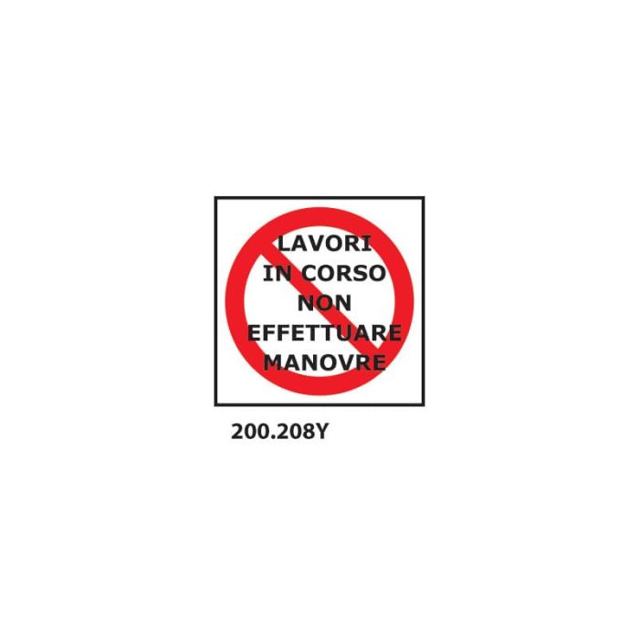 Cartello di divieto "Lavori in corso non effettuare manovre'' Dixon Industries 33x33 cm - 200.208Y main product photo