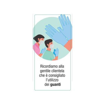Adesivo segnaletico Ricordiamo alla clientela che e' consigliato l'utilizzo dei guanti 15x30 cm - 30031
